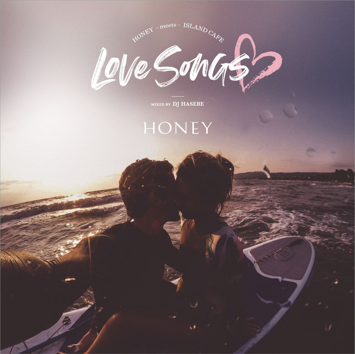 HONEY meets ISLAND CAFE Love Songs mixed by DJ HASEBE - HONEY-STORE