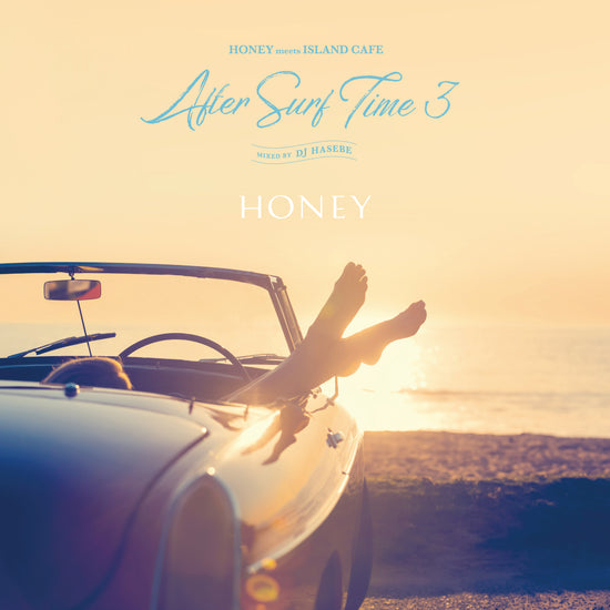 HONEY meets ISLAND CAFE -After Surf Time 3- mixed by DJ HASEBE