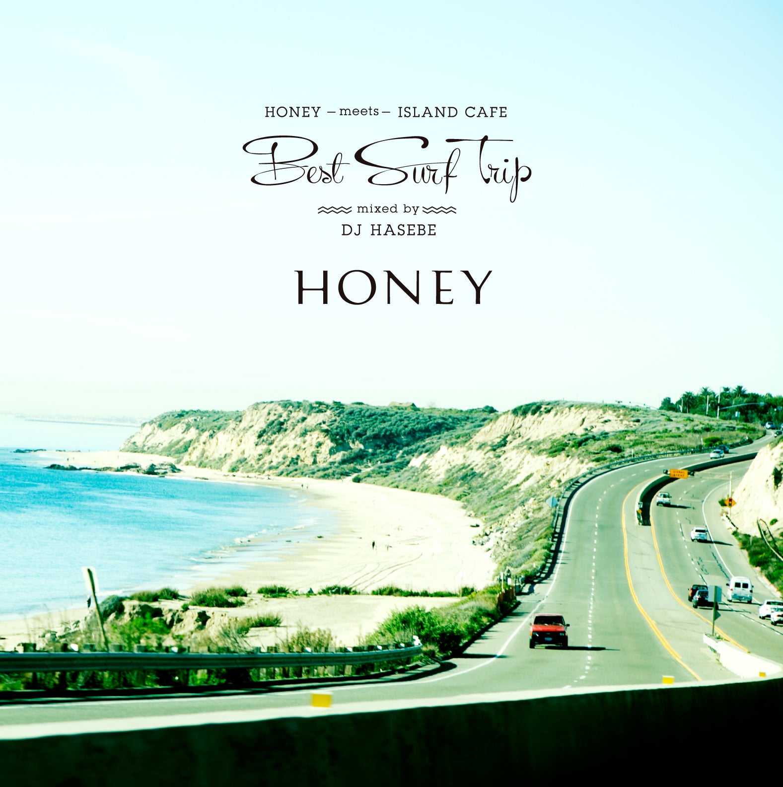 HONEY meets ISLAND CAFE -Best Surf Trip- mixed by DJ HASEBE