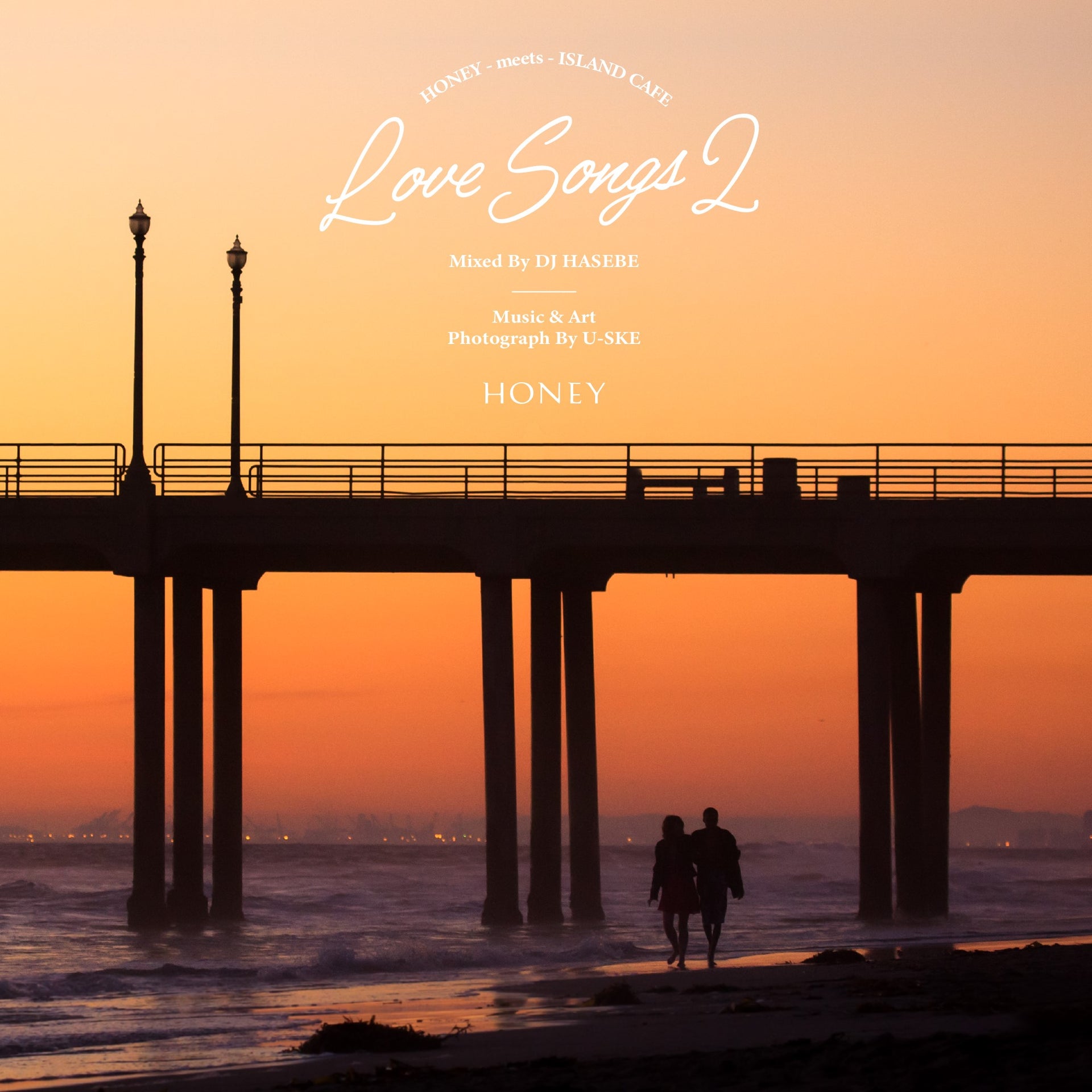 HONEY meets ISLAND CAFE – Love Songs 2 – mixed by DJ HASEBE