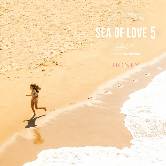 HONEY meets ISLAND CAFE – Sea of Love 5 –