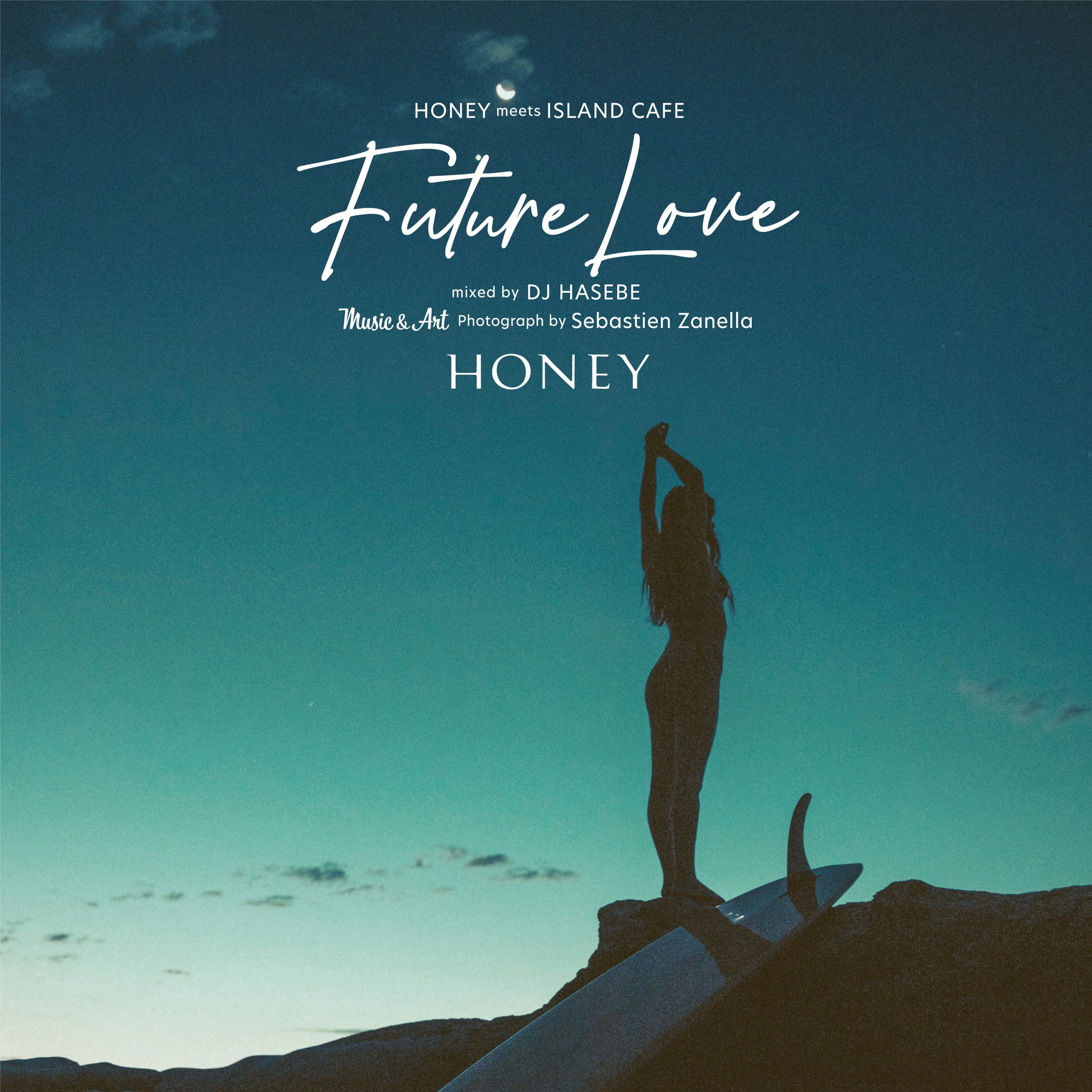 HONEY meets ISLAND CAFE – Future Love – mixed by DJ HASEBE