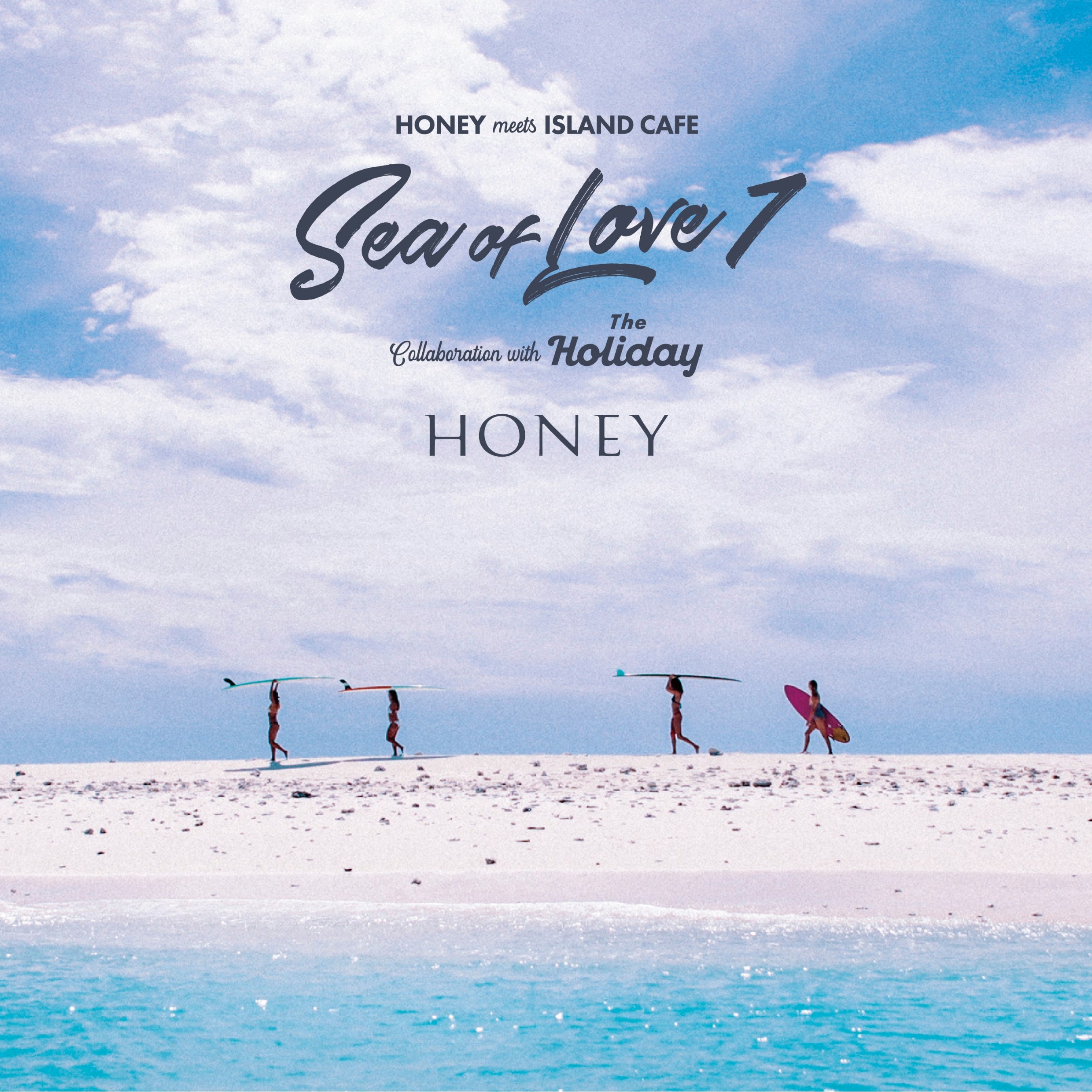 HONEY meets ISLAND CAFE - Sea of Love7 - - HONEY-STORE